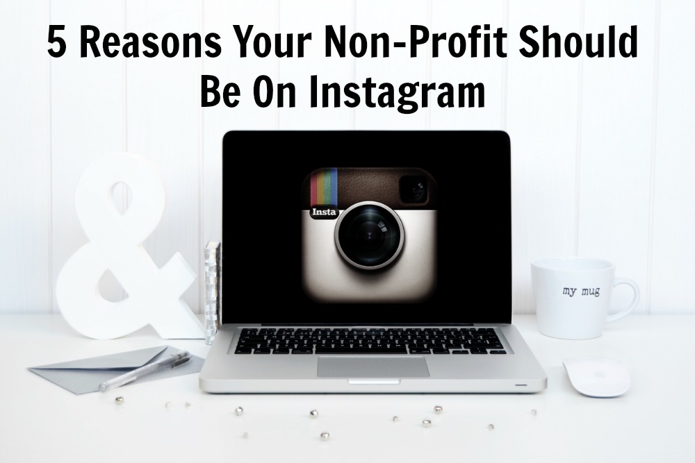 5-reasons-your-non-profit-should-be-on-instagram
