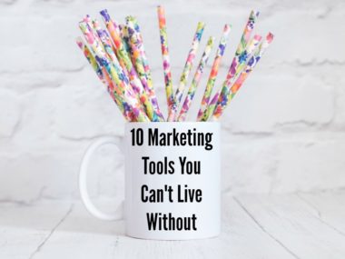 10-marketing-toolds-you-cant-live-without
